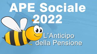 APE SOCIALE 2022 Cosè Requisiti Inps e come Funziona [upl. by Lenz]