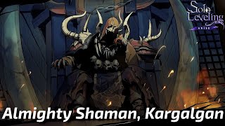 Solo Leveling Arise  BoT  Almighty Shaman Kargalgan  0056711 [upl. by Ellerey]