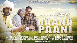 Dana Pani  Official Video RKay  Meet Randhawa  Latest Punjabi Songs 2023  295 Records [upl. by Tterrab800]