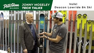 Peter Glenn Tech Talks 2020 Volkl Deacon Lowride 84 Ski Review [upl. by Nimocks]