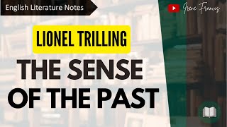 The Sense of the Past  Lionel Trilling  Criticism  IRENE FRANCIS [upl. by Yemarej]