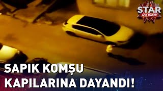 Sapık Komşuları Kapılarına Dayandı [upl. by Crim]