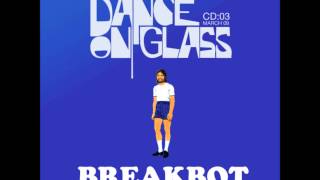 Breakbot Dance On Glass Mix pt 1 [upl. by Godderd109]