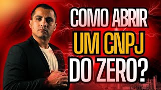 Como ABRIR UM CNPJ Do ZERO Sem Dor de Cabeça [upl. by Nibbs296]