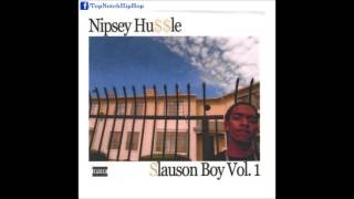 Nipsey Hussle  Trapps Slauson Boy Vol 1 [upl. by Rifkin]