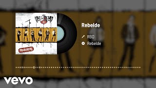 RBD  Rebelde Audio [upl. by Esyned62]