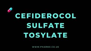 How to pronounce Cefiderocol sulfate tosylate [upl. by Adnaram418]