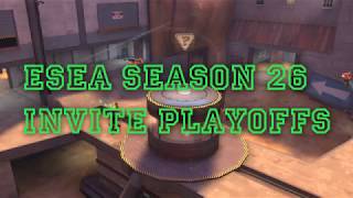 ESEA Season 26 Invite Playoffs Highlights [upl. by Nae]