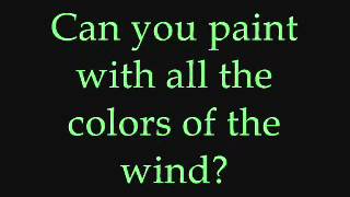 Colors of the Wind lyrics [upl. by Elocn]