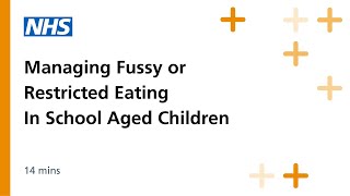 Fussy Eating in School Aged Children [upl. by Alves]