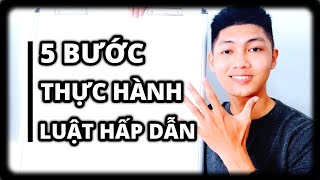 5 Bước Thực Hành Luật Hấp Dẫn  cách biến mọi điều ước thành sự thật [upl. by Chrystel]