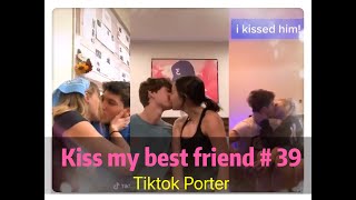 I tried to kiss my best friend today ！！！😘😘😘 Tiktok 2020 Part 39  Tiktok Porter [upl. by Arrat222]