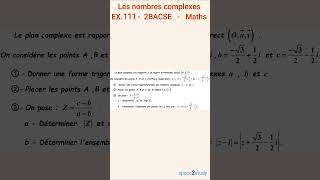 Exercice 111 Les nombres complexes 2BACSE [upl. by Lyda]