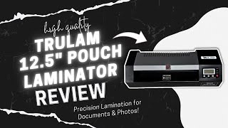 Does the TruLam 125” Laminator Really Deliver Smooth Lamination [upl. by Chin]