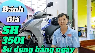 Đánh giá SH 350i sau 2000KM thực tế khi sử dụng hằng ngày Khải Phạm sh350 sh350i sh 350 [upl. by Ysteb]