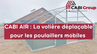 CABI AIR  La volière CABI pour les poulaillers mobiles [upl. by Haiacim]