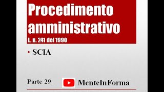 Procedimento amministrativo  Ln 2411990 Parte 29  SCIA [upl. by Minda]