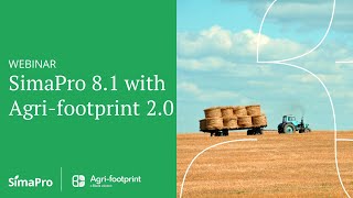 Webinar  SimaPro 81 and Agrifootprint 20  Towards Sustainable Food and LCA Development [upl. by Ennaerb]