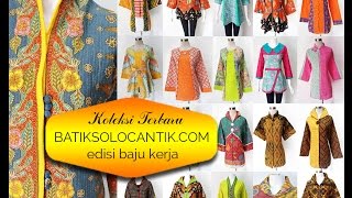 BAJU KERJA BATIK KOLEKSI TERBARU [upl. by Nonohcle900]