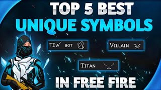 Free Fire Top 5 Best Unique Symbols And Names  Best Symbol For Free Fire Name  Garena Free Fire [upl. by Yengac]