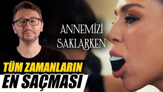 TÜM ZAMANLARIN EN SAÇMA SAHNELERİ TEK DİZİDE  Annemizi Saklarken İncelemesi [upl. by Alebasi]