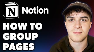 How To Group Pages In Notion Full 2024 Guide [upl. by Mohkos]