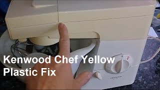 Kenwood Chef Yellow Plastic Fix [upl. by Judson]