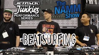 Beatsurfing  the NAMM Show 2024  JetPack x Beat Junkies Performance Series [upl. by Darian]