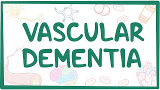 Vascular dementia  causes symptoms diagnosis treatment pathology [upl. by Ecirtram]