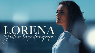 LORENA  JEDNO BEZ DRUGOGA OFFICIAL VIDEO 2022 HD [upl. by Seugirdor]