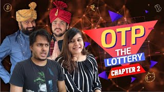 OTP The Lottery Chapter 2  Ashish Chanchlani [upl. by Aynad]