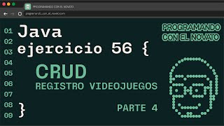 Ejercicio 56 JAVA  CRUD  REGISTRO VIDEOJUEGOS PARTE 4 [upl. by Esina]