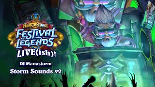 Storm Sounds v2  DJ Manastorm  Festival of Legends Liveish  Hearthstone [upl. by Daas]