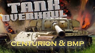 Tank Overhaul  Episode 5  The Centurion amp The BMP [upl. by Cartan77]