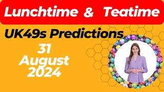 UK49s Lunchtime amp Teatime Predictions for August 31 2024 Detailed Analysis amp Winning Numbers [upl. by Balmuth48]