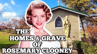 The HOMES amp GRAVE OF ROSEMARY CLOONEY [upl. by Selinski]