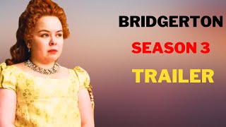 Bridgerton Season 3 Official Trailer Release Date Episode 1 Ending Review Teaser [upl. by Joung]