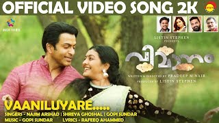 Vaaniluyare Official Video Song 2K  Vimaanam  Prithviraj  Durga Krishna  Gopi Sundar [upl. by Ollayos]