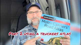 Part 2 using a truckers atlas [upl. by Tirreg]