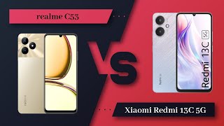 realme C53 Vs Xiaomi Redmi 13C 5G  Full Comparison Full Specifications [upl. by Rahm]