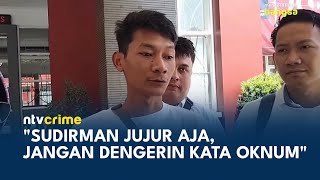 Kunjungi Sudirman di Lapas Saka Tatal Jujur Aja Jangan Dengerin KataKata Oknum  NTV CRIME [upl. by Mayer]