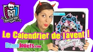 Calendrier de lAvent Monster High  Démo Jouets [upl. by Rahman]