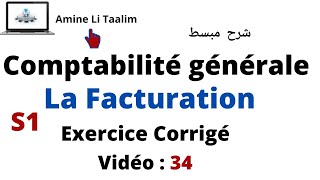 Comptabilité Générale S1  La Facturation Exercice Corrigé [upl. by Nomelihp678]