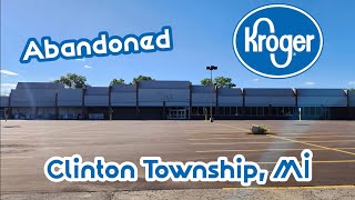 Abandoned Kroger  Clinton Township MI [upl. by Yorled384]