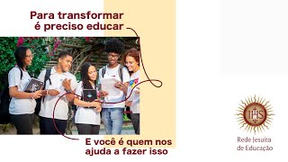 A educação transforma ou é a transformação que educa  Campanha social da RJE [upl. by Aholla387]