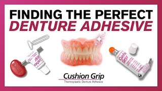 Trying to Find the Perfect Denture Adhesive  Cushion Grip Advocate [upl. by Garceau]