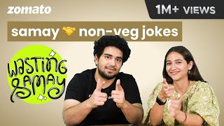 Trying Food Hacks So You Dont Have To Ft SamayRainaOfficial  Sahiba Bali  Zomato [upl. by Iniretake]