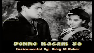 DEKHO KASAM SEINSTRUMENTAL BY UDAY M NAKAR [upl. by Phelgon]