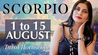 SCORPIO Tarot reading from 1st to 15th August 2024 [upl. by Aihtnamas]