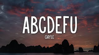 GAYLE  abcdefu Lyrics [upl. by Nosnah470]